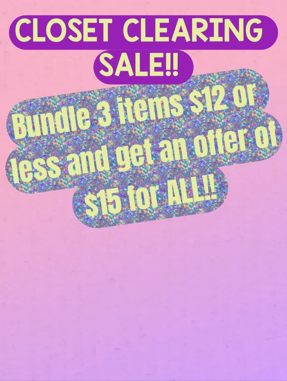 MEGA CLOSET CLEARING SALE!!